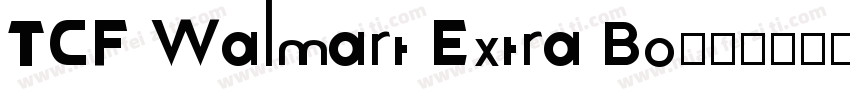 TCF Walmart Extra Bo字体转换